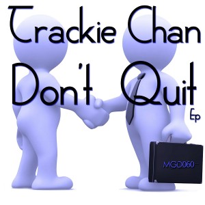 Trackie Chan - Don't Quit [Modulate Goes Digital]
