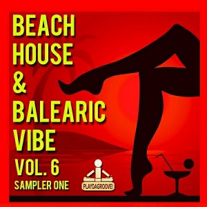 Various Artists - Beach House & Balearic Vibe, Vol. 6