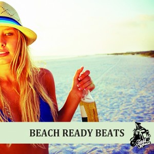 Various Artists - Beach Ready Beats [Tall House Digital]
