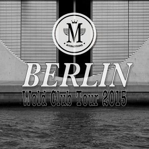 Various Artists - Berlin Wold Club Tour 2015