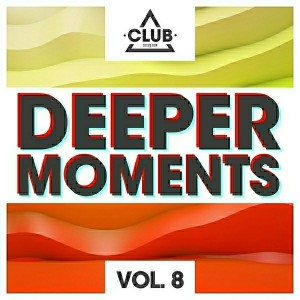 Various Artists - Deeper Moments, Vol. 8 [Club Session]