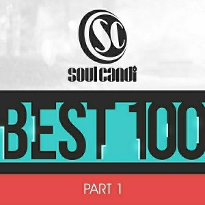 Various Artists - Soul Candi Best 100, Pt. 1 [Soul Candi Records]