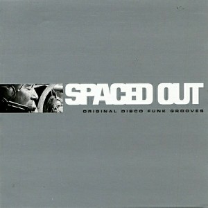 Various Artists - Spaced Out- Original Disco Funk Grooves [Disorient]