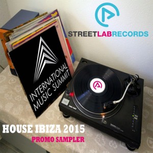 Various Artists - Streetlab Records Ibiza 2015 House Promo Sampler [Streetlab Records]