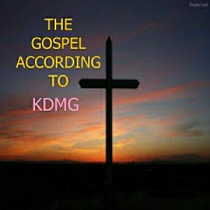Various Artists - The Gospel According To Kdmg