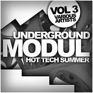 Various Artists - Underground Modul, Vol. 2- Hot Tech Summer