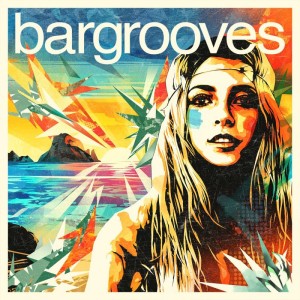 Various - Bargrooves Ibiza 2015 [Bargrooves]