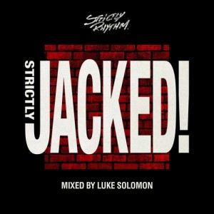 Various - Strictly Jacked mixed by Luke Solomon [Strictly Rhythm Records]