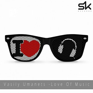 Vasily Umanets - Love Of Music [Sk.Pro-Records]