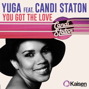 Yuga feat. Candi Staton - You Got The Love [Kaisen Records]