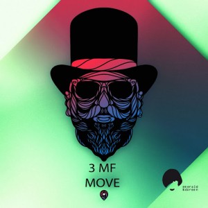 3MF - Move [Emerald & Doreen Records]