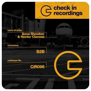 Anna Showker, Héctor Clarossi - B2B [Check In Recordings]