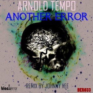 Arnold Tempo - Another Error [Black Error Recordings]