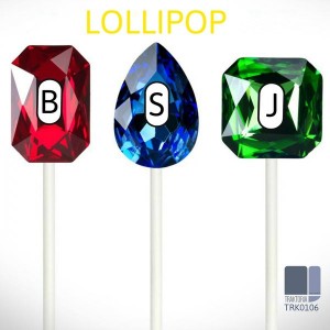 BSJ - Lollipop [Traktoria]