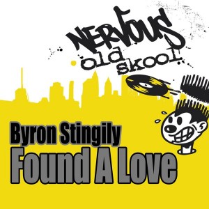 Byron Stingily - Found A Love [Nervous Old Skool]