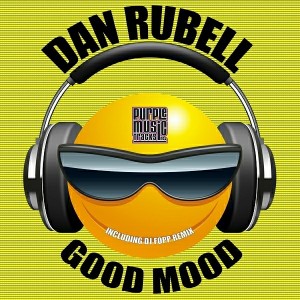 Dan Rubell - Good Mood (incl.Dj Fopp Remix) [Purple Tracks]