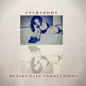 Desert Rain Productions - Everybody [Desert Rain Productions]