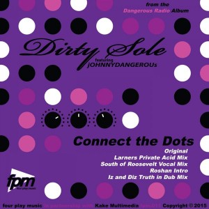 Dirty Sole feat. Johnny Dangerous - Connect The Dots [Four Play Music]