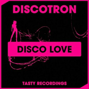 Discotron - Disco Love [Tasty Recordings Digital]