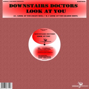 Downstairs Doctors - Look At You [Herbal 3 Records]