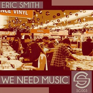Eric Smith - We Need Music [Soulgrab Records]