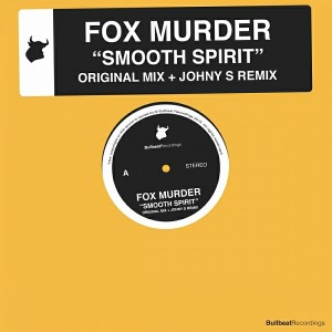 Fox Murder - Smooth Spirit [Bullbeat Recordings]