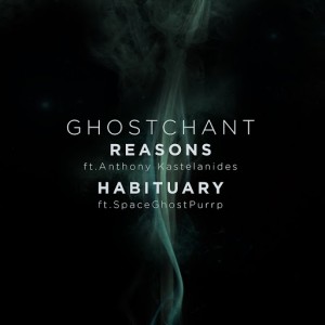 GhostChant - Reasons bw Habituary [BBE]