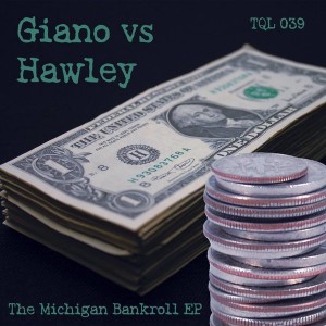 Giano & Hawley - Michigan Bank Roll [Tequila Trax]