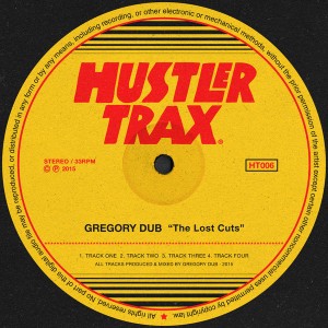 Gregory Dub - The Lost Cuts [Hustler Trax]