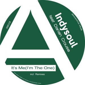 IndySoul, Darian Crouse - It's Me (I'm The One) [Afrocentrick Musik]