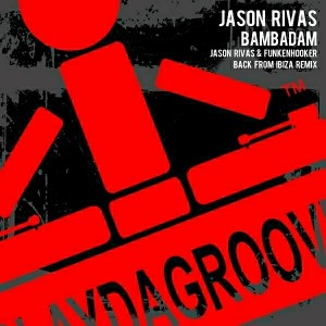 Jason Rivas - Bambadam [Playdagroove!]