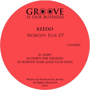 Keedo - Nobody Else [Groove Is Our Business]