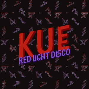 Kue - Red Light Disco [1744 Records]