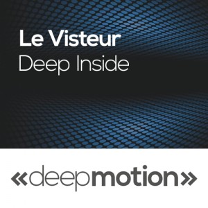 Le Visiteur - Deep Inside [deep motion]