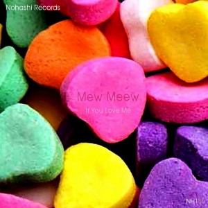 Mew Meew - If You Love Me [Shaat Locks]