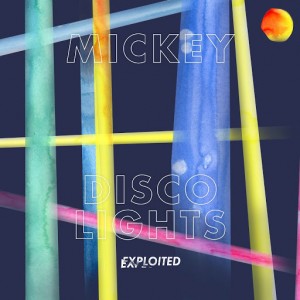 Mickey - Disco Lights [Exploited]
