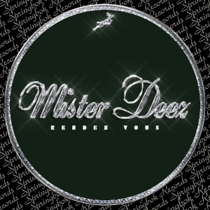 Mister Deez - Rendez Vous [Springbok Records]