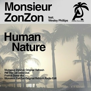 Monsieur ZonZon - Human Nature [Antilles Recordings - Essential Media Group]