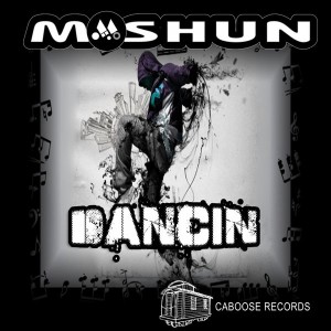 Moshun - Dancin [Caboose Records]
