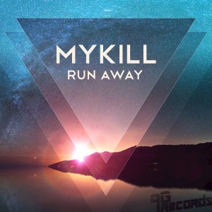 MyKill - Run Away [9G Records]