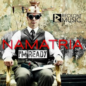 Namatria - I'm Ready [Reckont Music]