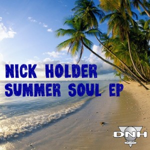 Nick Holder - Summer Soul EP [DNH]