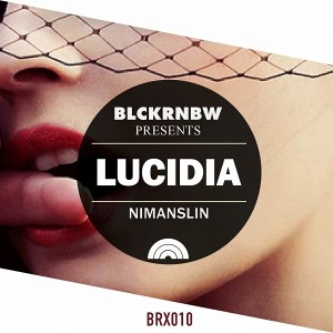 Nimanslin - Lucidia [Black Rainbow Recordings]