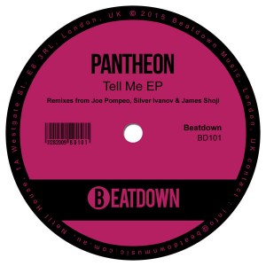 Pantheon - Tell Me EP [Beatdown]