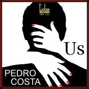 Pedro Costa - Us [To Be Records]