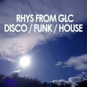 RHYS from GLC - Disco  Funk  House [1983]