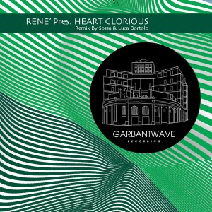 René - Heart Glorious [Garbantwave]