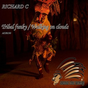 Richard C - Tribal Funky__Walking On Clouds EP [Amazonian Ethnic Recordings]