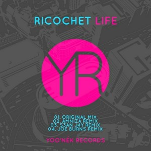 Ricochet - Life [Yoo'nek Records]