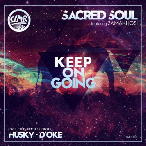 Sacred Soul feat. Zamakhosi - Keep On Going [United Music Records]